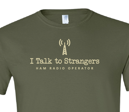 I Talk to Strangers T-Shirt