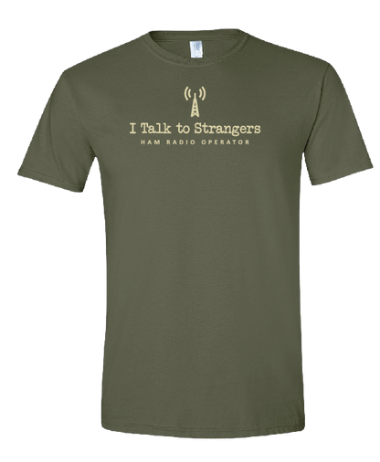 I Talk to Strangers T-Shirt